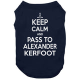 Alexander Kerfoot Keep Calm Pass To Toronto Hockey Fan T Shirt