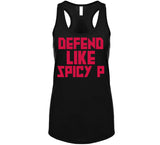 Pascal Siakam Defend Like Spicy P Toronto Basketball Fan T Shirt