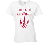 Toronto Is Coming Toronto Basketball T Shirt