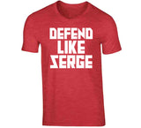 Serge Ibaka Defend Like Serge Toronto Basketball Fan V4 T Shirt