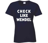 Wendel Clark Check Like Wendel Toronto Hockey Fan T Shirt