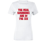 Real Warriors Are In The Six Toronto Basketball Fan Distressed V3 T Shirt