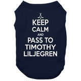 Timothy Liljegren Keep Calm Pass To Toronto Hockey Fan T Shirt