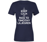 Timothy Liljegren Keep Calm Pass To Toronto Hockey Fan T Shirt