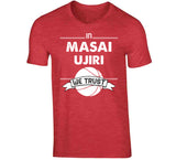 Masai Ujiri We Trust Toronto Basketball Fan T Shirt - theSixTshirts