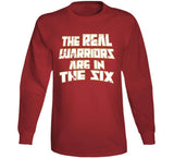 The Real Warriors Are In The Six Toronto Basketball Fan Distressed V2 T Shirt