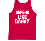 Danny Green Defend Like Danny Toronto Basketball Fan V4 T Shirt