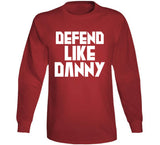 Danny Green Defend Like Danny Toronto Basketball Fan V4 T Shirt