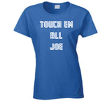 Joe Carter Touch Em All Joe Toronto Baseball Fan T Shirt - theSixTshirts